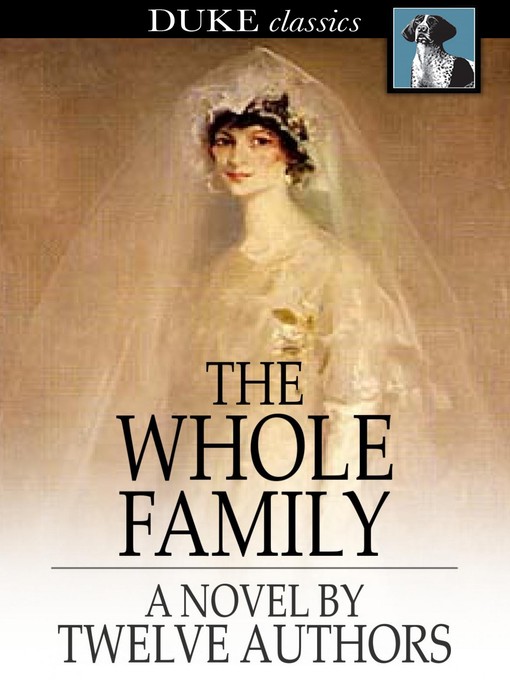 Titeldetails für The Whole Family nach William Dean Howells - Verfügbar